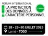 Forum sur la Protection des données personnelles en juillet à Lomé Lomé Focus sur la protection des données personnelles