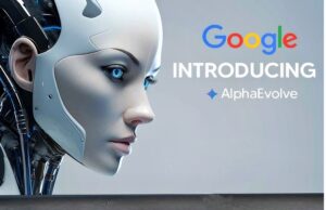 AlphaEvolve : l’IA de Google qui réinvente les algorithmes AlphaEvolve : l’IA de Google qui réinvente les algorithmes