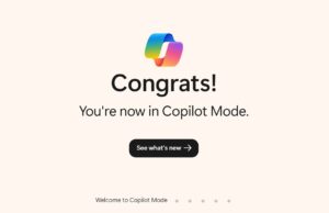 Copilot Mode : Microsoft intègre l’IA dans son navigateur Edge Copilot Mode Microsoft intègre l’IA dans son navigateur Edge