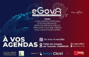 e-Gov’A 2026 : Yaoundé accueille le sommet africain sur l’e-gouvernance et l’IA e-Gov’A 2026 : Yaoundé accueille le sommet africain sur l’e-gouvernance et l’IA
