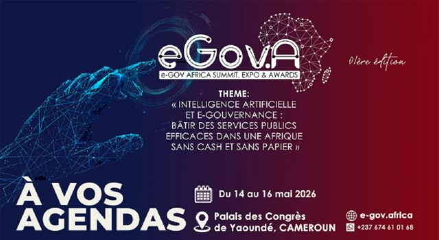 e-Gov’A 2026 : Yaoundé accueille le sommet africain sur l’e-gouvernance et l’IA e-Gov’A 2026 : Yaoundé accueille le sommet africain sur l’e-gouvernance et l’IA