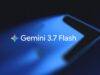 Gemini 3.7 Flash : Google lance une IA pour coder et agir Gemini 3.7 Flash Google lance une IA pour coder et agir
